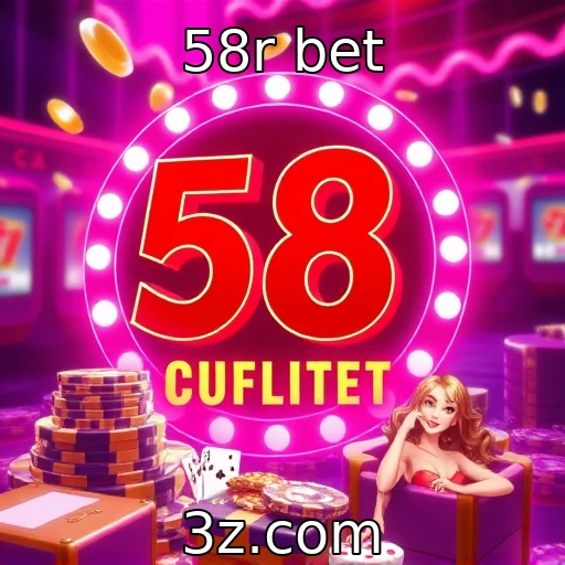 58r bet